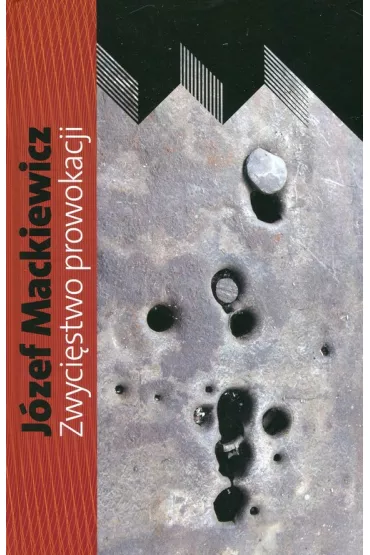 Zwyci�stwo prowokacji - J�zef Mackiewicz