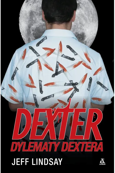 Dexter: Dylematy Dextera - Jeff Lindsay