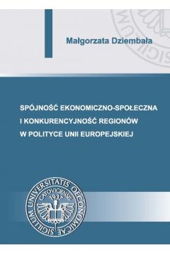 eBook Spjno ekonomiczno-spoeczna i konkurencyjno regionw w polityce Unii Europejskiej pdf