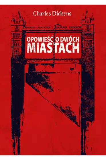 Opowie o dwch miastach - Charles Dickens