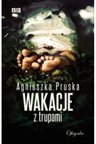 Wakacje z trupami (dodruk 2023) - Agnieszka Pruska