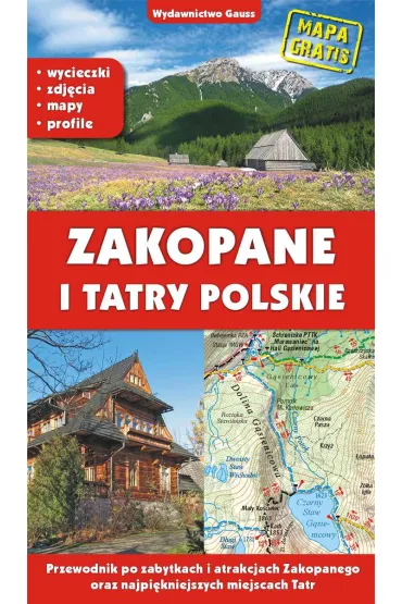 Zakopane i Tatry polskie. Przewodnik po zabytkach i atrakcjach Zakopanego oraz najpi�kniejszych miejscach Tatr - Barbara Zygma�ska, Marek Zygma�ski