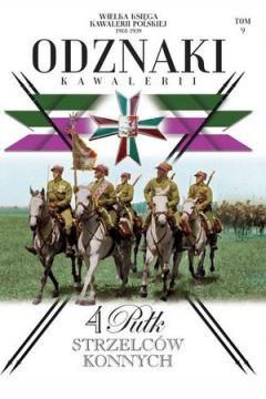 Wielka Ksiga Kawalerii Polskiej 1918-1939 Odznaki Kawalerii Tom 9