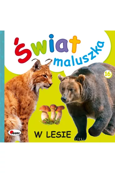 �wiat maluszka W lesie