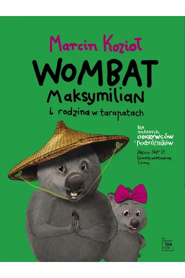 Wombat Maksymilian i rodzina w tarapatach. Wombat Maksymilian. Tom 3 - Marcin Kozio�