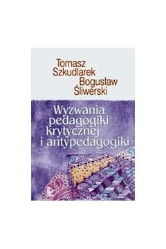 eBook Wyzwania pedagogiki krytycznej i antypedagogiki pdf