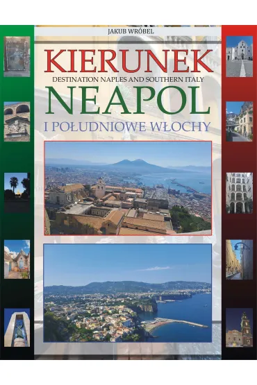 eBook Kierunek Neapol i Po�udniowe W�ochy pdf - Jakub Wr�bel