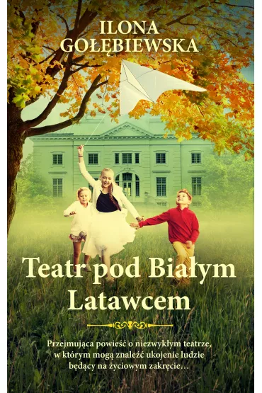 Teatr pod Biaym Latawcem - Ilona Gobiewska