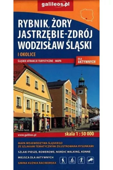 Rybnik, �ory, Jastrz�bie Zdr�j, Wodzis�aw �l�ski i okolice mapa 1:50 000 �l�skie atrakcje turystyczne. Dla aktywnych