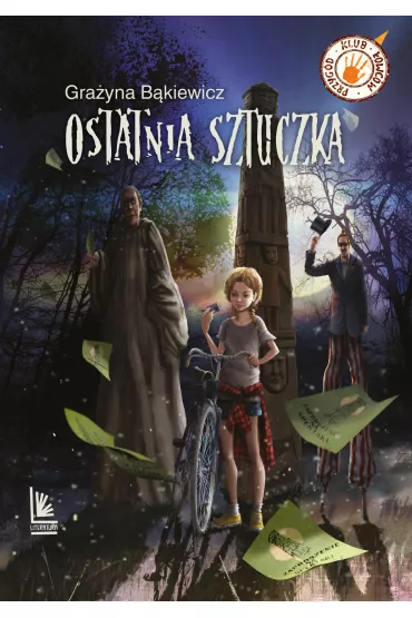 Ostatnia sztuczka - Gra�yna B�kiewicz