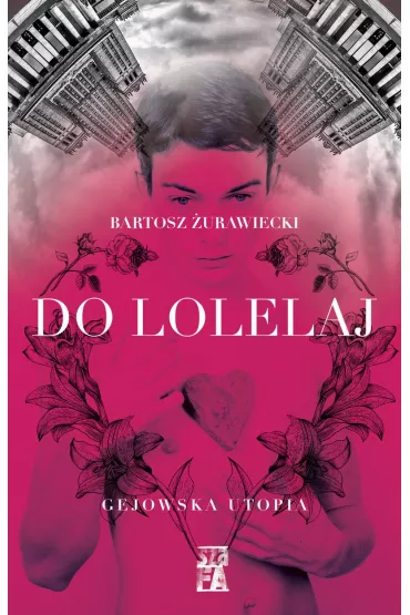 eBook Do Lolelaj. Gejowska utopia mobi epub - Bartosz urawiecki