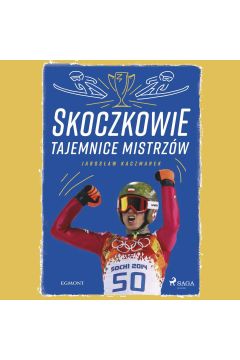 Audiobook Skoczkowie - Tajemnice mistrzw mp3