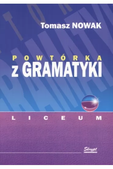 Powt�rka z gramatyki LO - Tomasz Nowak