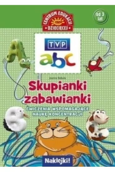 TVP abc. Skupianki-zabawianki. �wiczenia wspomagaj�ce nauk� koncentracji - Joanna Babula