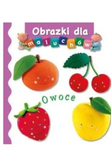 Obrazki dla maluch�w owoce - Emilie Beaumont, Nathalie Belineau
