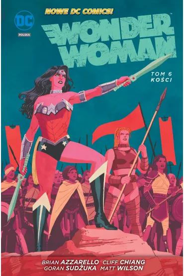 Nowe DC Comiks Ko�ci. Wonder Woman. Tom 6 - Brian Azarello