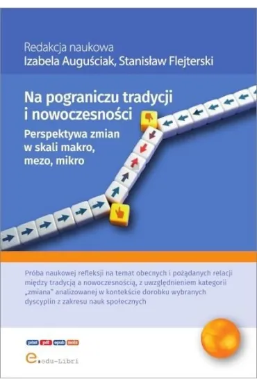 Na pograniczu tradycji i nowoczesno�ci. Perspektywa zmian w skali makro, mezo, mikro