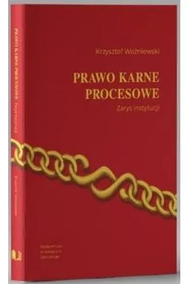 Prawo karne procesowe. Zarys instytucji w.5 - Krzysztof Wo�niewski