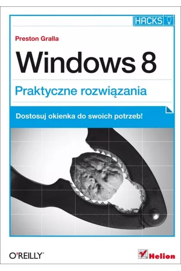 Windows 8. Praktyczne rozwi�zania - Preston Gralla