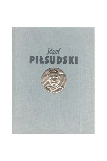 J�zef Pi�sudski S�u�ba Ojczy�nie