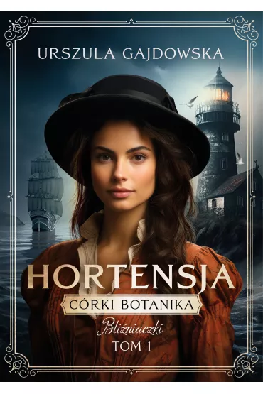 Hortensja. Crki botanika. Bliniaczki. Tom 1 - Urszula  Gajdowska