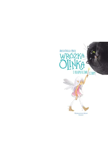 Wr�ka Olinka i k�opotliwe czary - Aneta Krella-Moch