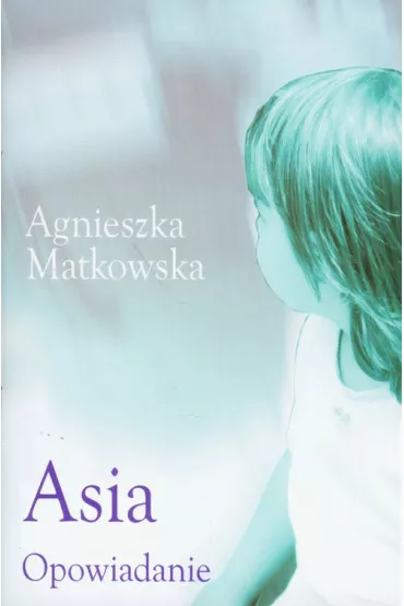 Asia opowiadanie