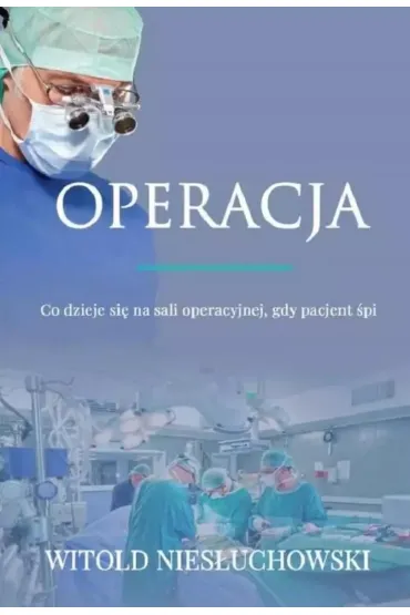 Operacja - Witold Nies�uchowski