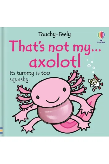 That's not my axolotl... - Emily Bone