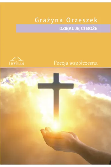 Dzi�kuj� Ci Bo�e - Gra�yna Orzeszek