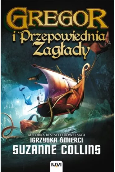 Gregor i Przepowiednia Zag�ady. Kroniki Podziemia. Tom 2 - Suzanne Collins