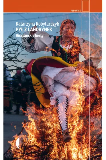 Py� z landrynek. Hiszpa�skie fiesty - Katarzyna Kobylarczyk