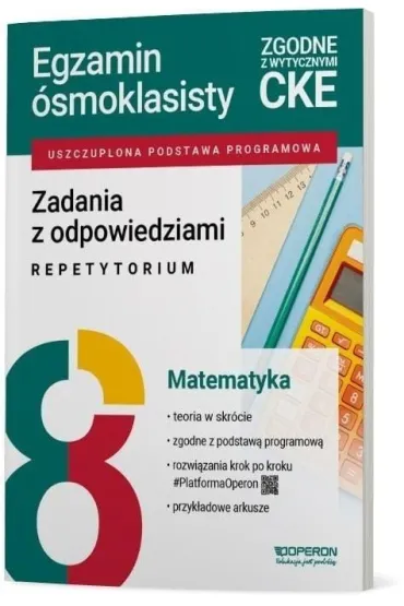 Egzamin �smoklasisty. Matematyka. Zadania z odpowiedziami. Repetytorium - Anna Konstantynowicz, Ma�gorzata Paj�k