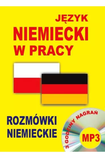 J�zyk niemiecki w pracy. Rozm�wki niemieckie + CD