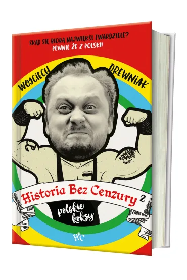 Polskie koksy. Historia bez cenzury. Tom 2 - Wojciech Drewniak