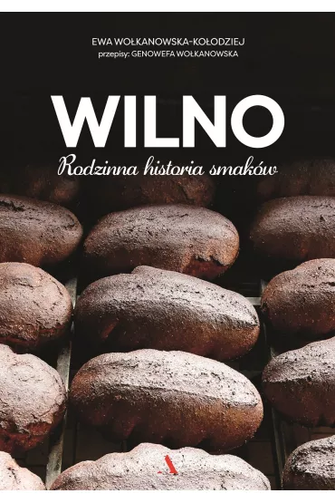 Wilno. Rodzinna historia smak�w