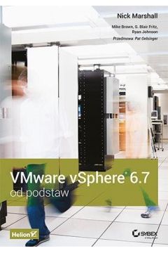 VMware vSphere 6.7 od podstaw