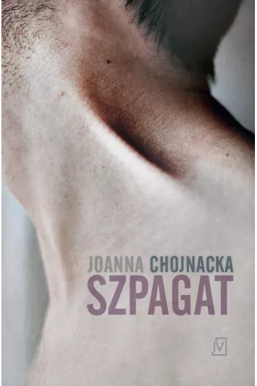 Szpagat - Joanna Chojnacka