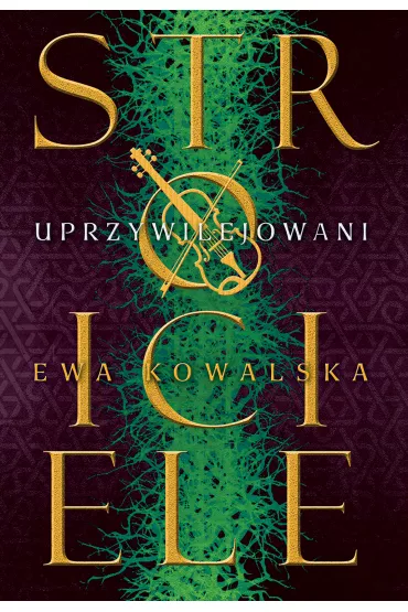 Uprzywilejowani T.2 Pakt Tr�jprzymierza - Ewa Kowalska