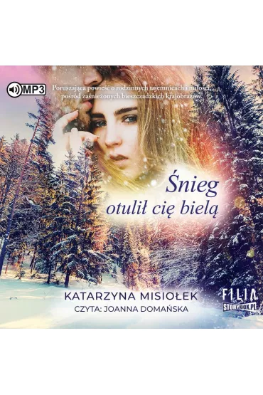 Audiobook �nieg otuli� ci� biel� CD - Katarzyna Misio�ek