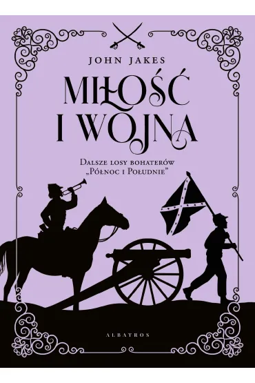 Mi�o�� i wojna. Wydanie limitowane - John Jakes