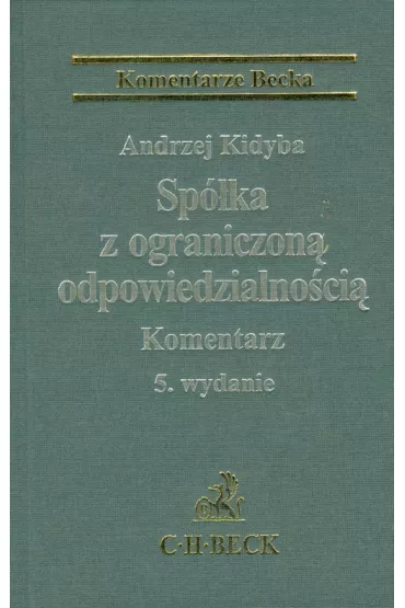 Sp�ka z ograniczon� odpowiedzialno�ci�. Komentarz - Andrzej Kidyba