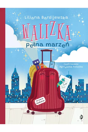 Walizka pe�na marze� - Liliana Bardijewska