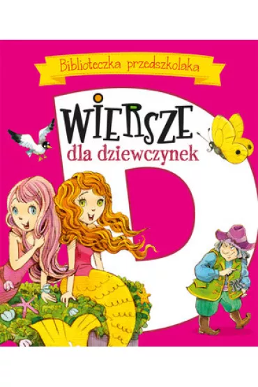 Biblioteczka przedszkolaka. Wiersze dla dziewczynek - Maria Konopnicka, Urszula Koz�owska