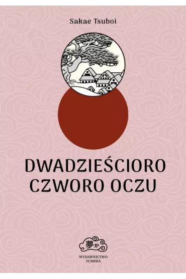 Dwadzie�cioro czworo oczu - Sakae Tsuboi