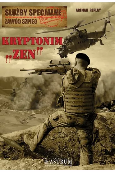 Kryptonim Zen. S�u�by specjalne zaw�d szpieg - Replay Artman