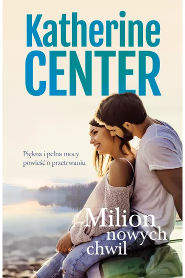 Milion nowych chwil - Katherine Center