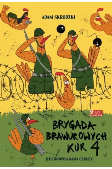 Brygada Brawurowych Kur. Tom 4 - Adam Skrodzki