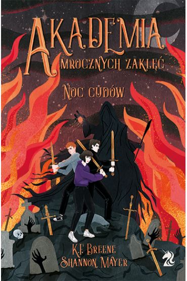 Noc cudów. Akademia Mrocznych Zaklęć. Tom 3