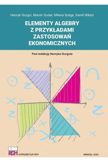 Elementy algebry z przyk�adami zastosowa� ekonomicznych